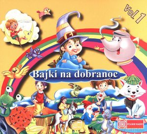 Bajki na dobranoc. Vol. 1 (książka audio) [KSIĄŻKA]
