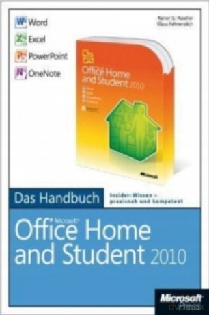 Microsoft Office Home and Student 2010 - Das Handbuch: Word, Excel, PowerPoint, OneNote - Rainer G. Haselier, Klaus Fahnenstich [KSIĄŻKA]