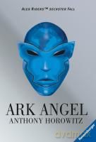 Horowitz, A: Alex Rider 6: Ark Angel - Anthony Horowitz [KSIĄŻKA]