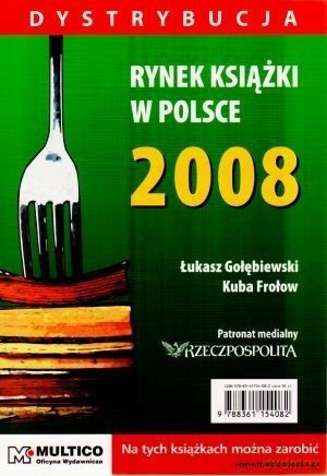 Rynek książki w Polsce 2008. Dystrybucja [KSIĄŻKA]