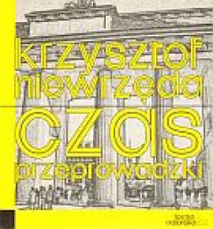 Czas przeprowadzki - Krzysztof Niewrzęda [KSIĄŻKA]