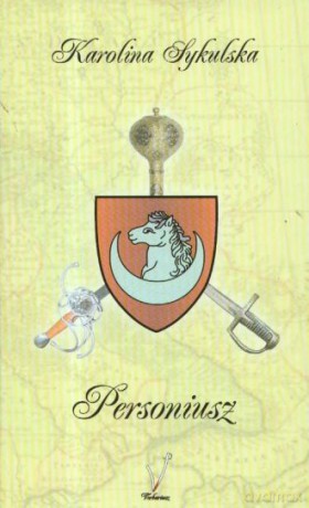 Personiusz - Karolina Sykulska [KSIĄŻKA]