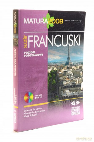 Język francuski. Poziom podstawowy. Matura 2008 [KSIĄŻKA]