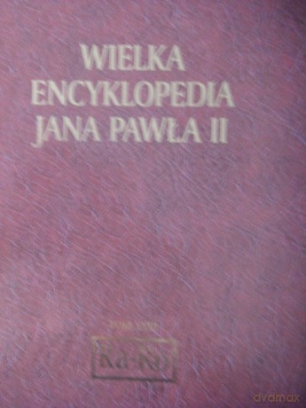 Wielka encyklopedia Jana Pawła II (Tom XXVI Ra - Ro) [KSIĄŻKA]