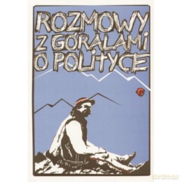 Rozmowy z góralami o polityce - Anna Malewska-Szałygin [KSIĄŻKA]