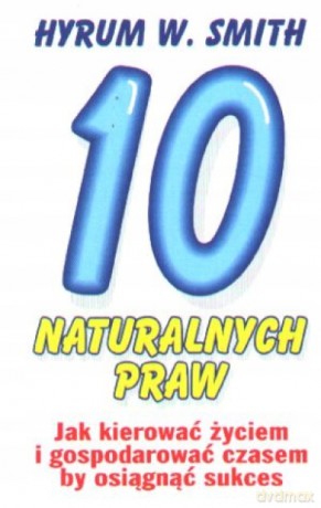 10 naturalnych spraw - Hyrum W. Smith [KSIĄŻKA]
