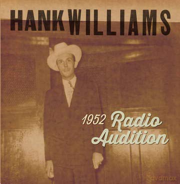 Hank Williams: 1952 Radio Auditions (Black Friday 7) (RSD) [Winyl]