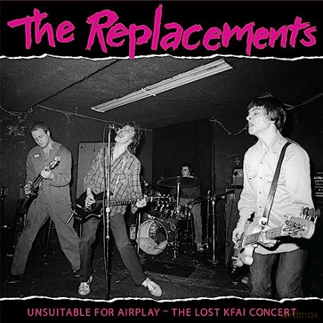 The Replacements: Unsuitable For Airplay (RSD 2022) [2xWinyl]