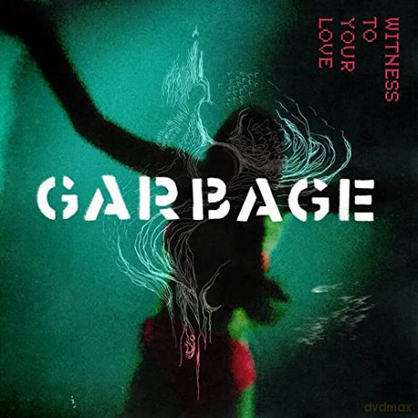 Garbage: Witness To Your Love (RSD 2023 Ex) [Winyl]