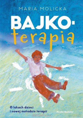 Bajkoterapia - Maria Molicka [KSIĄŻKA]