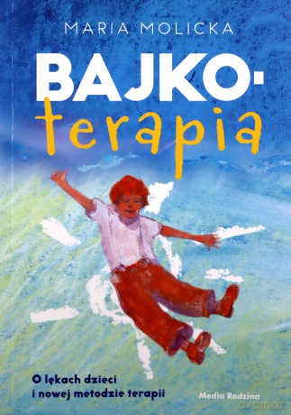Bajkoterapia - Maria Molicka [KSIĄŻKA]