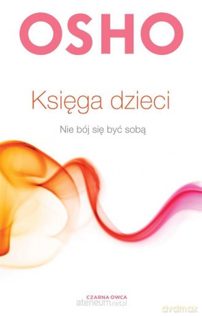 Księga dzieci. Nie bój się być sobą - Paweł Karpowicz [KSIĄŻKA]