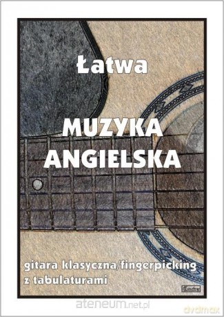 Łatwa Muzyka angielska - gitara klasyczna [KSIĄŻKA]
