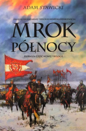 Mrok Północy - Adam Stawicki [KSIĄŻKA]