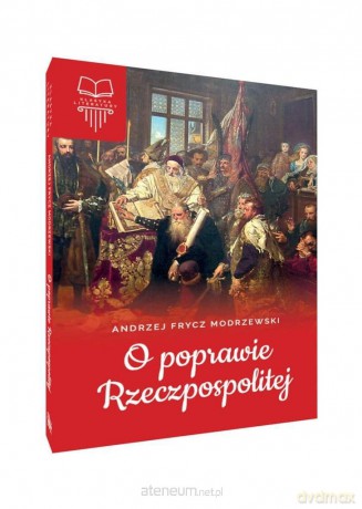 O poprawie Rzeczpospolitej - Andrzej Frycz Modrzewski [KSIĄŻKA]