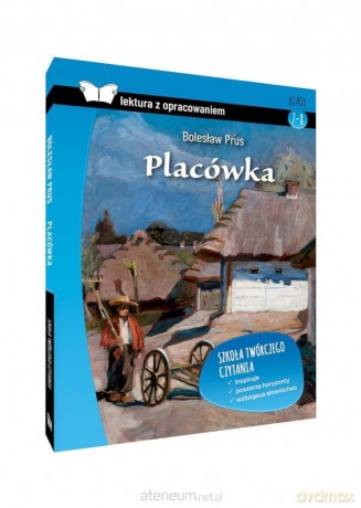 Placówka. Z opracowaniem - Bolesław Prus [KSIĄŻKA]