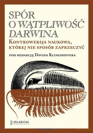 Spór o Wątpliwość Darwina - David Klinghoffer [KSIĄŻKA]