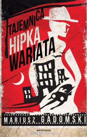 Tajemnica Hipka Wariata - Mariusz Gadomski [KSIĄŻKA]