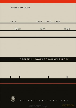 Z Polski Ludowej do Wolnej Europy - Marek Walicki [KSIĄŻKA]