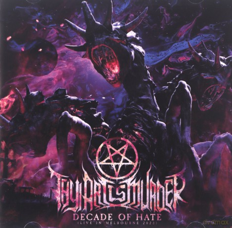 Thy Art Is Murder: Decade Of Hate Live In Melbourne 2023 [CD]