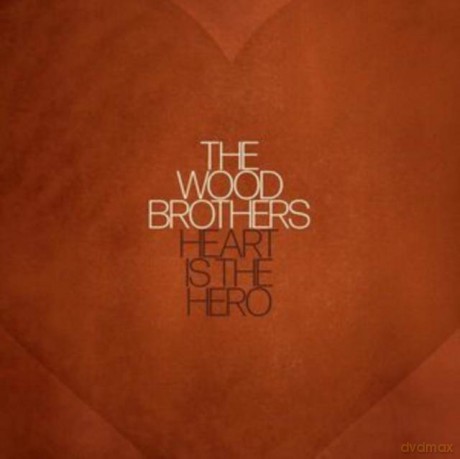 The Wood Brothers: Heart is the Hero [Winyl]