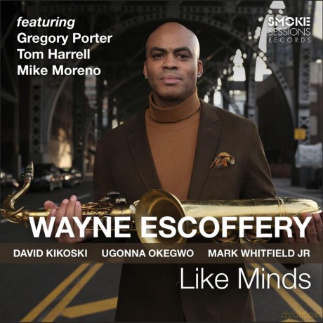 Wayne Escoffery: Like Minds (digipack) [CD]