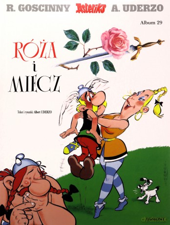 Asteriks (Tom 29) Róża i miecz - Albert Uderzo, Albert Uderzo, Jolanta Sztuczyńska [KOMIKS]