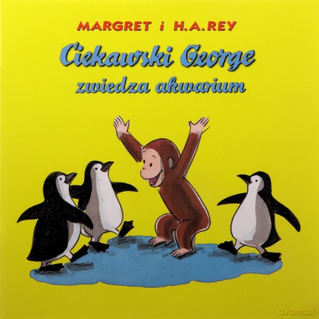 Ciekawski George zwiedza akwarium - Margret i H.A. Rey [KSIĄŻKA]