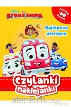 Czytanki naklejanki Najlepsza drużyna Straż Ekipa - lona Siwak [KSIĄŻKA]