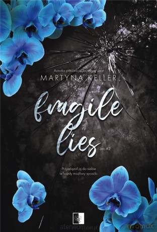 Fragile Lies - Martyna Keller [KSIĄŻKA]