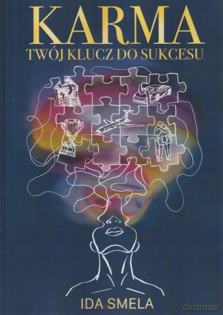 Karma - Twój klucz do sukcesu - Ida Smela [KSIĄŻKA]