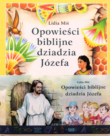 Opowieści biblijne dziadzia Józefa - Lidia Miś [KSIĄŻKA]