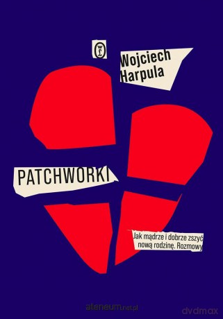 Patchworki - Wojciech Harpula [KSIĄŻKA]