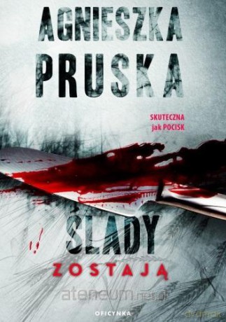 Ślady zostają - Agnieszka Pruska [KSIĄŻKA]