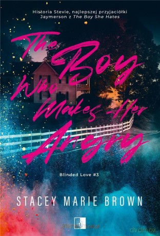 The Boy Who Makes Her Angry - Stacey Marie Brown [KSIĄŻKA]