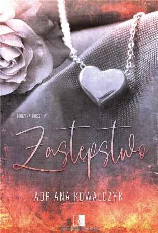 Zastępstwo - Adriana Kowalczyk [KSIĄŻKA]