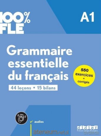 100% FLE Grammaire essentielle. A1 + online - Clemence Fafa, Yves Loiseau, Violette Petitmengin [KSIĄŻKA]