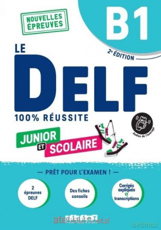 DELF 100% reussite B1 junior + online ed. 2023 - Romain Chretien, Emilie Jacament, Marie Rabin [KSIĄŻKA]
