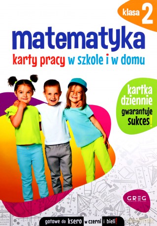 Matematyka SP 2 Karty pracy w szkole i w domu - Marta Kurdziel [KSIĄŻKA]