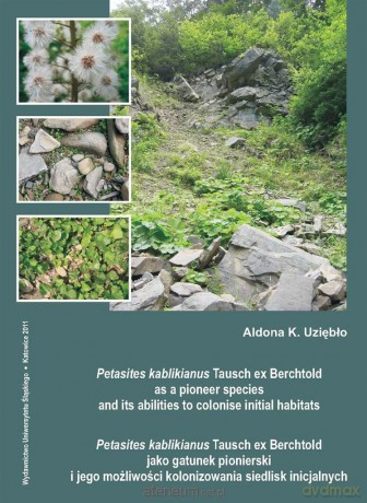 Petasites kablikianus Tausch ex Berchtold as... - Aldona K. Uziębło [KSIĄŻKA]