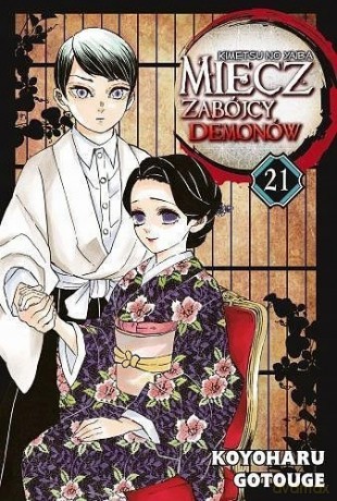 Miecz zabójcy demonów (Tom 21) - Koyoharu Gotouge [KOMIKS]