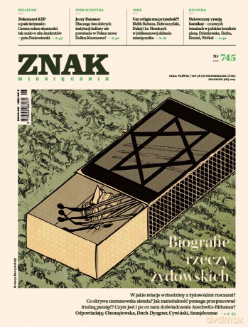 Miesięcznik ZNAK 745 6/2017 Biografie rzeczy żydowskich [KSIĄŻKA]
