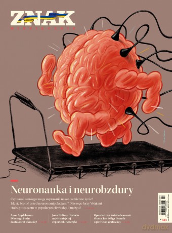 Miesięcznik ZNAK 803 (04/2022) Neuronauka i neurobzdury [KSIĄŻKA]