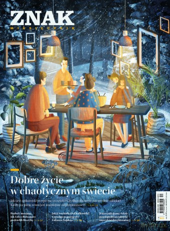Miesięcznik ZNAK 811 (12/2022) Dobre życie w chaotycznym świecie [KSIĄŻKA]