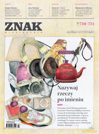 Miesięcznik ZNAK, lipiec - sierpień 2014, nr 710-711 [KSIĄŻKA]