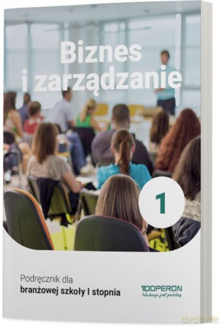 Biznes i zarządzanie podręcznik 1 szkoła branżowa - Jarosław Korba, Zbigniew Smutek [KSIĄŻKA]