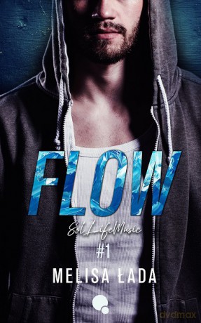 Flow. Soul life music (Tom 1) - Melisa Łada [KSIĄŻKA]