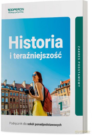 Historia i teraźniejszość podręcznik 1 liceum zakres podstawowy - Beata Belica, Łukasz Skupny [KSIĄŻKA]