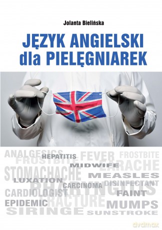 Język angielski dla pielęgniarek - Jolanta Bielińska [KSIĄŻKA]