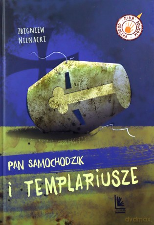 Pan Samochodzik i templariusze. Klub łowców przygód - Zbigniew Nienacki [KSIĄŻKA]